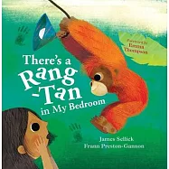 There’’s a Rang-Tan in My Bedroom