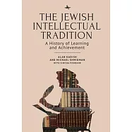 The Jewish Intellectual Tradition: A History of Learning and Achievement