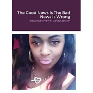 The Good News Is The Bad News Is Wrong