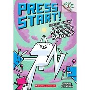 Super Cheat Codes and Secret Modes!: A Branches Book (Press Start #11): Volume 11