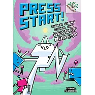 Super Cheat Codes and Secret Modes!: A Branches Book (Press Start #11) (Library Edition): Volume 11