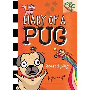 Scaredy-Pug: A Branches Book (Diary of a Pug #5), Volume 5: A Branches Book