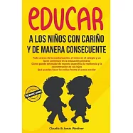Educar a los ni&ntilde;os con cari&ntilde;o y de manera consecuente