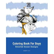 Coloring Book For Boys: Detailed Ocean Designs: Colouring Pages For Relaxation, Tweens, Preteens, Ages 8-12, Detailed