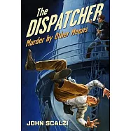 The Dispatcher: Murder by Other Means