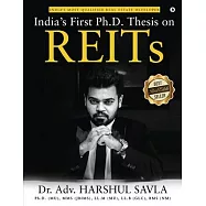 India&rsquo;&rsquo;s First Ph.D. Thesis on REITs: India&rsquo;&rsquo;s Most Qualified Real Estate Developer