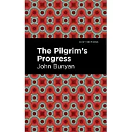 The Pilgrim&rsquo;&rsquo;s Progress
