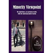 Minority Viewpoint: My Experience - As a Person of Color - With the American Justice System