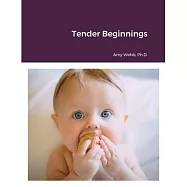 Tender Beginnings