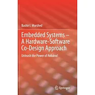 Embedded Systems - A Hardware-Software Co-Design Approach: Unleash the Power of Arduino!