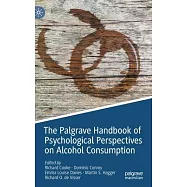 The Palgrave Handbook of Psychological Perspectives on Alcohol Consumption