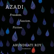 Azadi: Freedom. Fascism. Fiction.