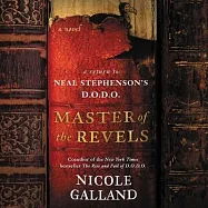 Master of the Revels Lib/E: A Return to Neal Stephenson&rsquo;&rsquo;s D.O.D.O.