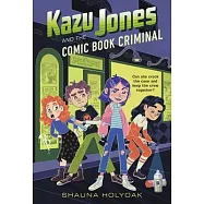 Kazu Jones and the Comic Book Criminal