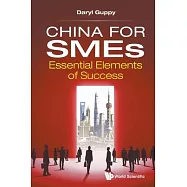 China for Smes: Essential Elements of Success