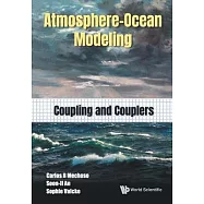 Ocean - Atmosphere Modeling: Coupling and Couplers