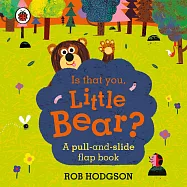 幼兒互動翻翻遊戲書：小小熊在哪裡?Is that you, Little Bear?