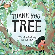 Thank You, Trees: A Board Book
