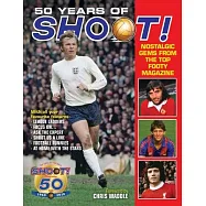 50 Years of Shoot!: Nostalgic Gems from the Top Teenage Footy Mag