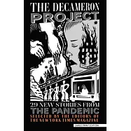 The Decameron Project: 29 New Stories from the Pandemic