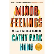 Minor Feelings: An Asian American Reckoning