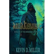 Awakening: Book One of the Berserker Chronicles