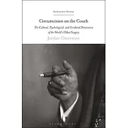 Circumcision on the Couch: The Cultural, Psychological and Gendered Dimensions of the World’’s Oldest Surgery
