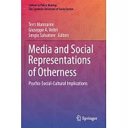 Media and Social Representations of Otherness: Psycho-Social-Cultural Implications