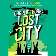 Charlie Thorne and the Lost City