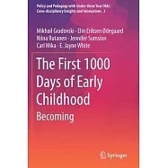 The First 1000 Days of Early Childhood: Becoming