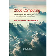 Cloud Computing: Technologies and Strategies of the Ubiquitous Data Center