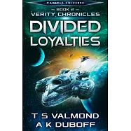 Divided Loyalties (Verity Chronicles Book 2)