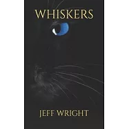 Whiskers: Be Careful Of What You Wish For