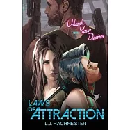 The Laws of Attraction: Desires Unleashed