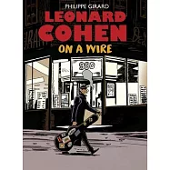 Leonard Cohen: On a Wire