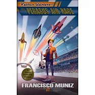 Keithan Quintero and the Pegasus Air Race: (A Story from the Future) Book 2