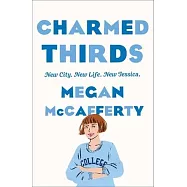 Charmed Thirds: A Jessica Darling Novel