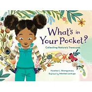 What’’s in Your Pocket?: Collecting Nature’’s Treasures