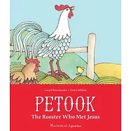Petook: The Rooster Who Met Jesus