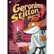 Geronimo Stilton Reporter #9: The Mask of Rat Jit-Su