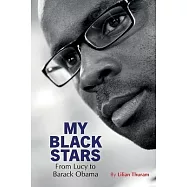 My Black Stars: From Lucy to Barack Obama