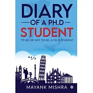 Diary of a Ph.D Student: To Be or Not to Be: A Ph.D Student
