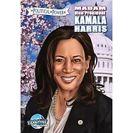 Political Power: Madam Vice President Kamala Harris