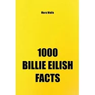 1000 Billie Eilish Facts