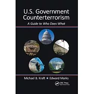 U.S. Government Counterterrorism: A Guide to Who Does What