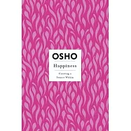 Happiness: Creating a Source Within