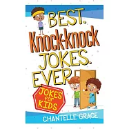 Best Knock-Knock Jokes Ever: Jokes for Kids