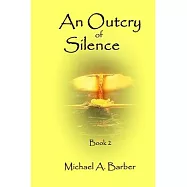 An Outcry of Silence: Book 2