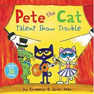 Pete the Cat Talent Show Trouble