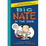 Big Nate: In the Zone (Book 6)